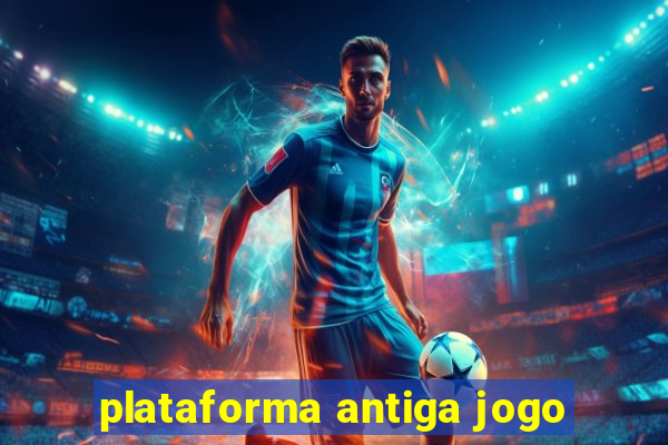 plataforma antiga jogo